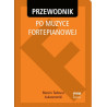 PWM. M. T. ŁUKASZEWSKI. PRZEWODNIK PO MUZYCE FORTEPIANOWEJ