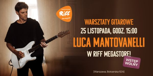 Luca Mantovanelli w Riff Megastore !