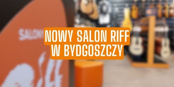 Nowy Salon Riff w Bydgoszczy
