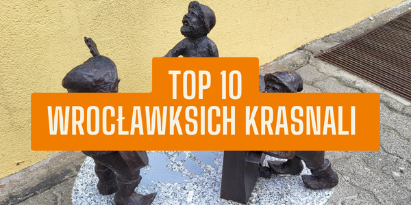TOP10 wrocławskie krasnale