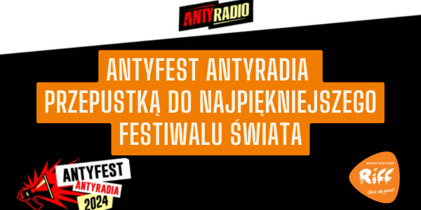 Antyfest Antyradia Przepustką Na Scenę Najpiękniejszego Festiwalu Świata