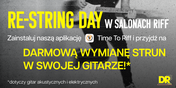 RESTRING DAY z marką DR w Salonach Muzycznych Riff w całej Polsce 