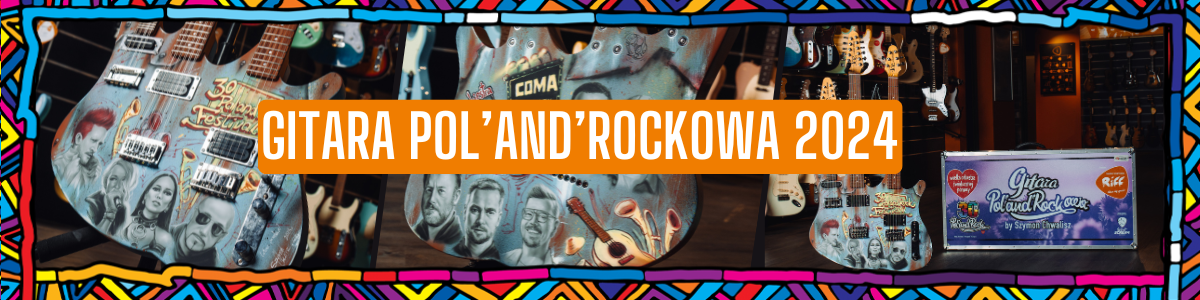 Poznaj gitarę Pol'and'Rockową 2024